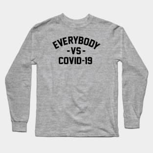 COVID19 - EVERYBODY Long Sleeve T-Shirt